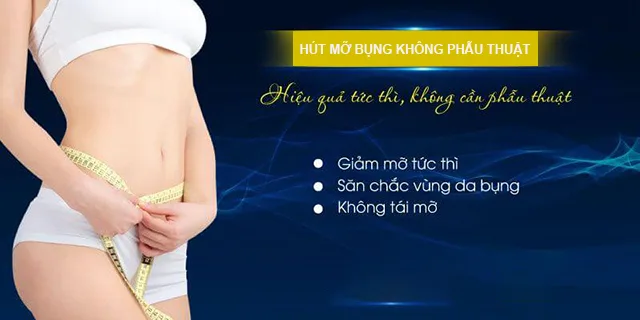 Hút mỡ bụng không phẫu thuật là gì? Hút mỡ bụng có an toàn không?
