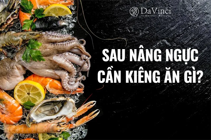 Sau khi nâng ngực cần kiêng gì và nên ăn gì? Sau khi nâng ngực cần kiêng gì và nên ăn gì?